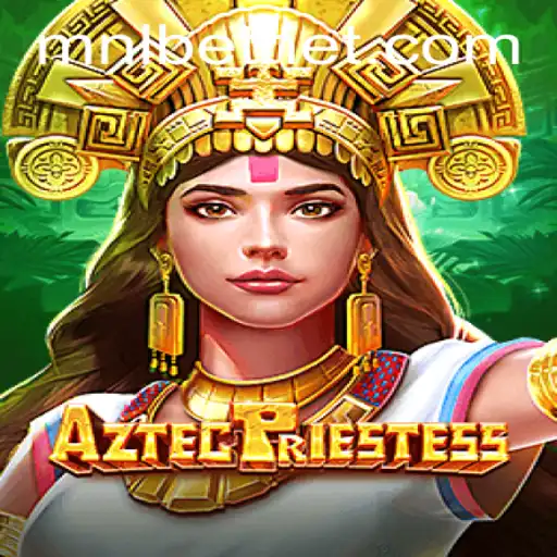 Exploring the Mystical World of AztecPriestess and the Impact of MNLbet